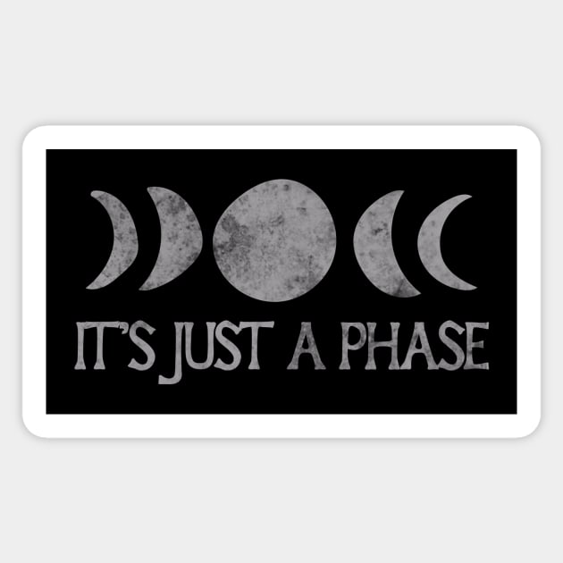 It's just a phase Sticker by bubbsnugg